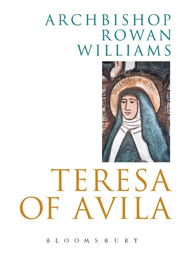 Teresa Of Avila by Rowan Williams, Paperback | Indigo Chapters