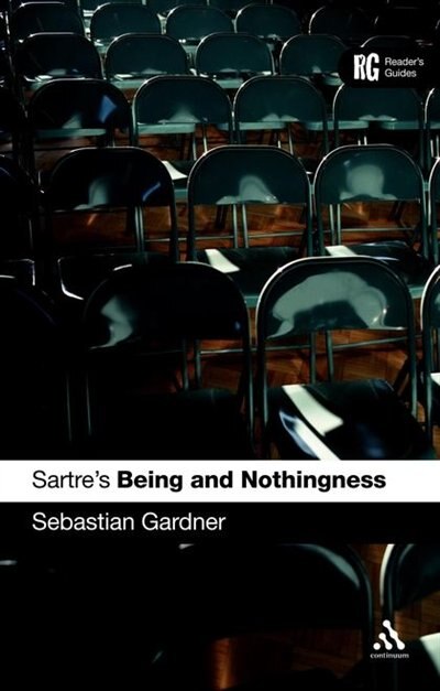 Sartre's 'being And Nothingness' by Sebastian Gardner, Paperback | Indigo Chapters