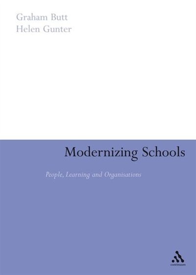 Modernizing Schools by Graham Butt, Hardcover | Indigo Chapters