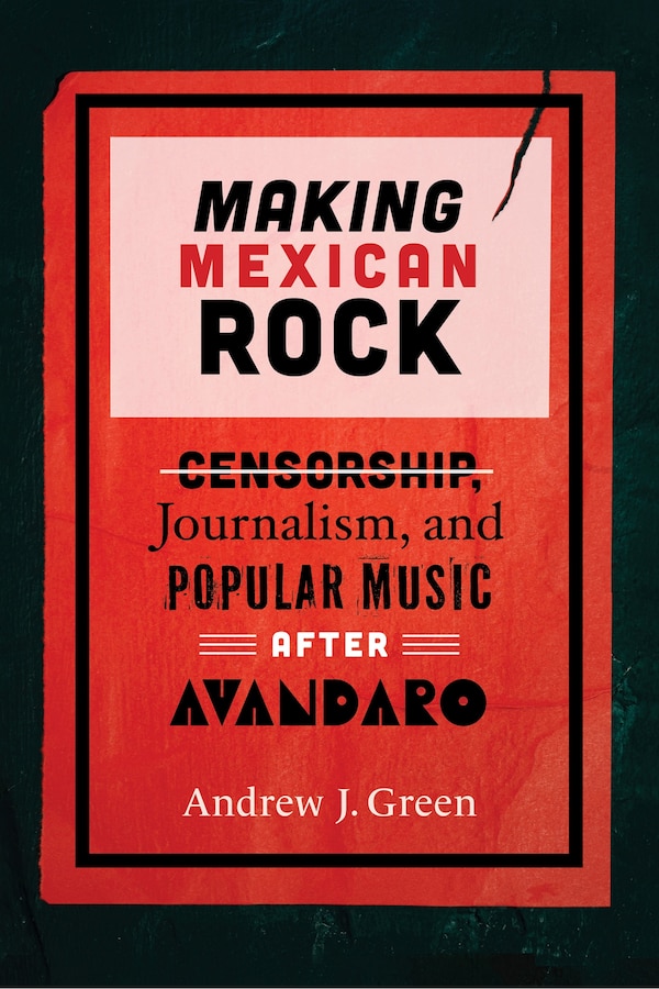 Making Mexican Rock by Andrew Green, Paperback | Indigo Chapters