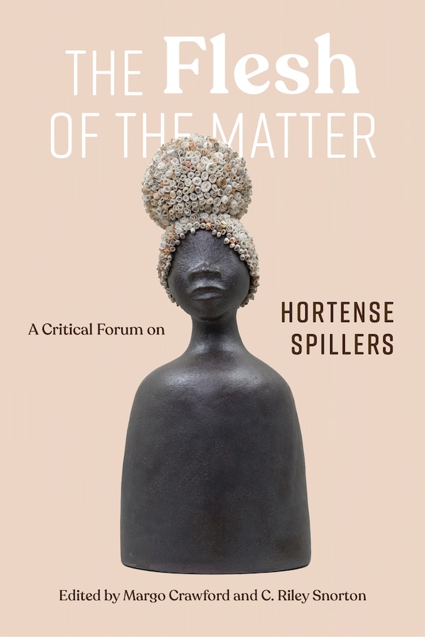 The Flesh of the Matter by Margo Natalie Crawford, Paperback | Indigo Chapters