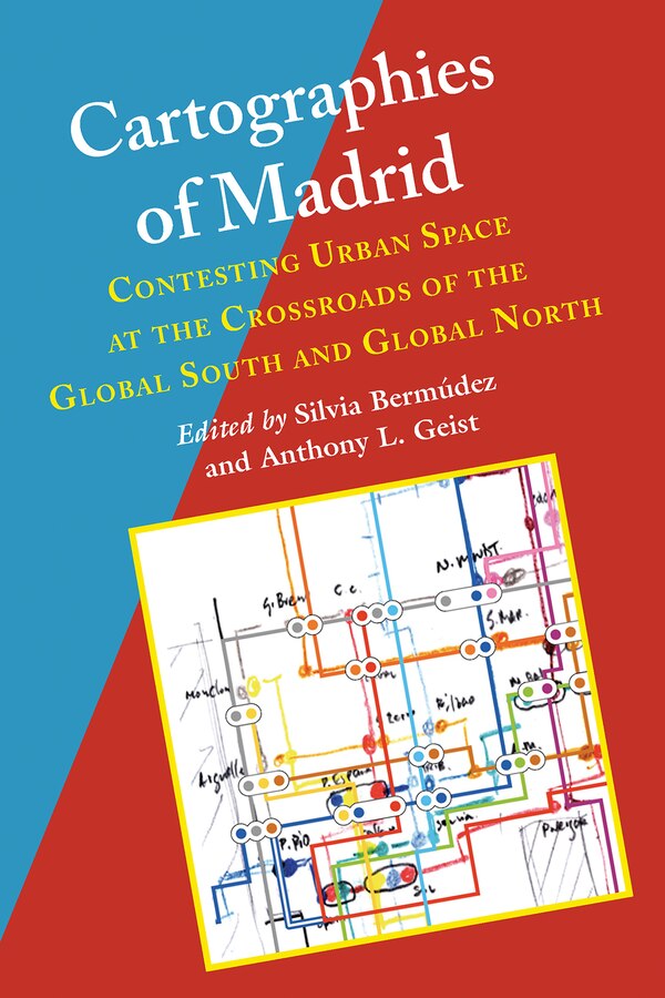 Cartographies Of Madrid by Silvia Bermudez, Hardcover | Indigo Chapters