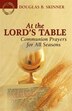 At the Lord's Table by Douglas Skinner, Paperback | Indigo Chapters