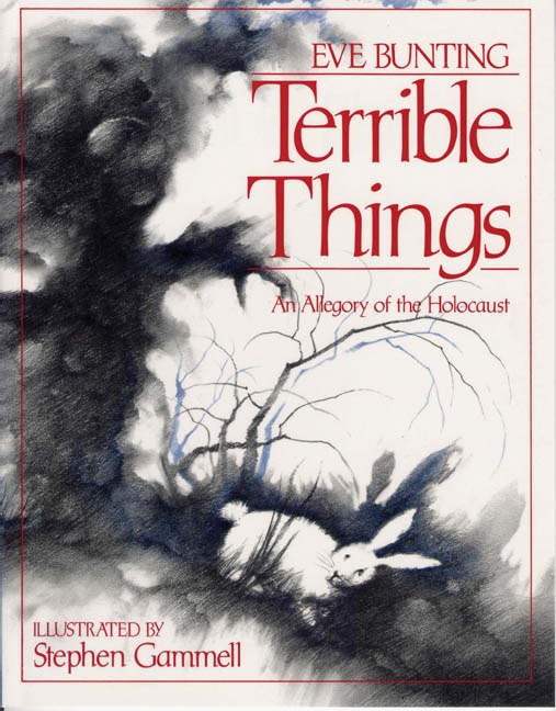 Terrible Things by Eve Bunting, Hardcover | Indigo Chapters