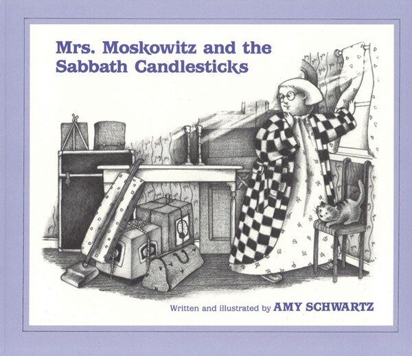 Mrs. Moskowitz And The Sabbath Candlesticks by Amy Schwartz, Paperback | Indigo Chapters