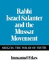 Rabbi Israel Salanter and the Mussar Movement by Immanuel Etkes, Hardcover | Indigo Chapters