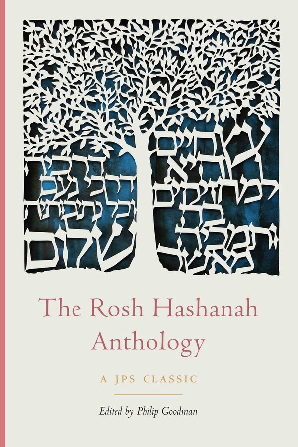 The Rosh Hashanah Anthology by Philip Goodman, Paperback | Indigo Chapters