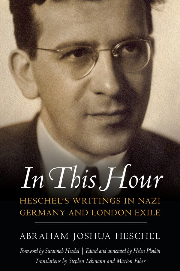 In This Hour by Abraham Joshua Heschel, Hardcover | Indigo Chapters