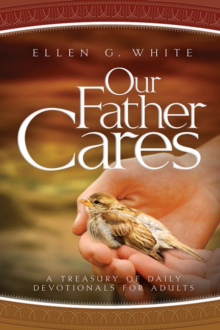 Our Father Cares by Ellen Gould Harmon White, Perfect | Indigo Chapters