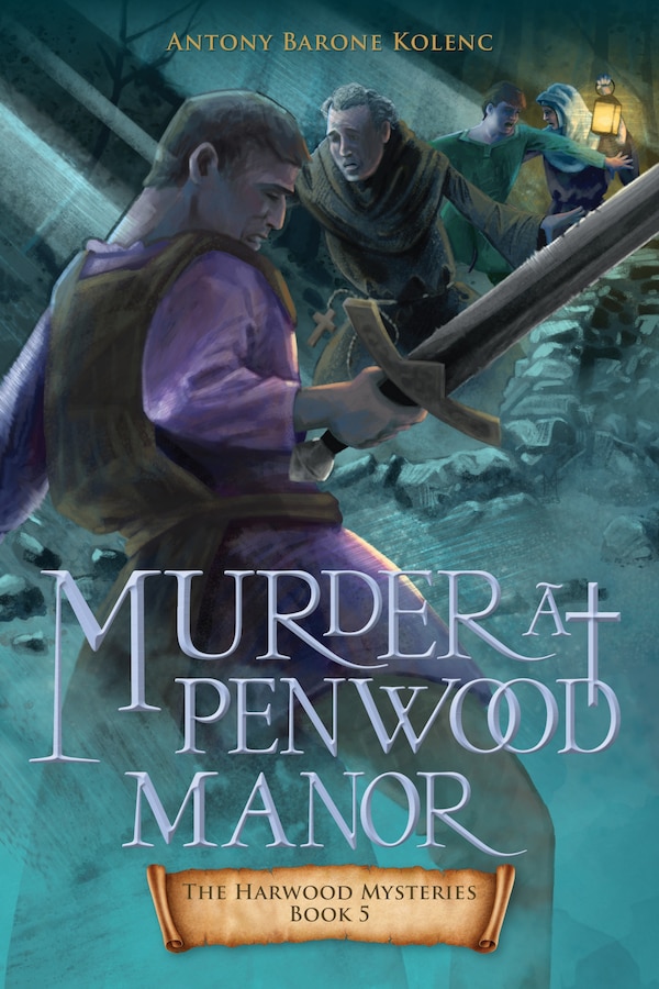 Murder at Penwood Manor by Antony Barone Kolenc, Paperback | Indigo Chapters