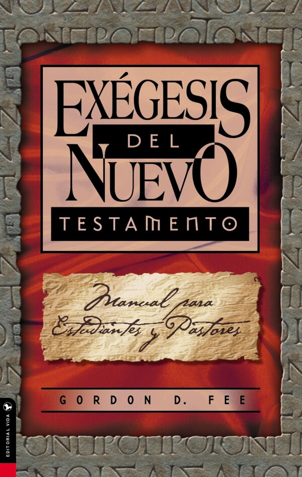 Exégesis Del Nuevo Testamento by Gordon D. Fee, Perfect | Indigo Chapters