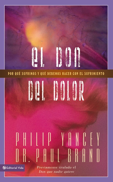 El Don Del Dolor by Philip Yancey, Perfect | Indigo Chapters