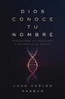 Dios conoce tu nombre by Juan Carlos Hasbún, Perfect | Indigo Chapters