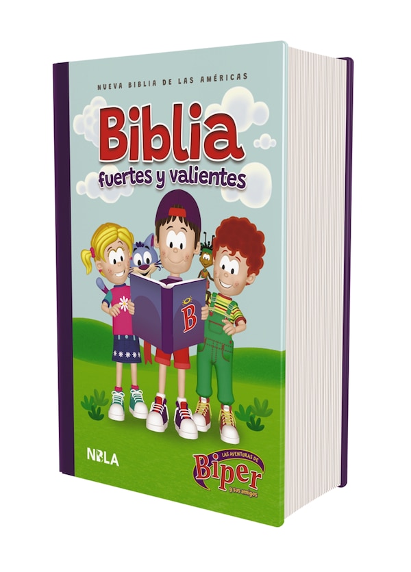 Biblia Biper y sus amigos Fuertes y valientes (NBLA) Tapa dura Palabras de Jesús en rojo Comfort Print, Hardcover | Indigo Chapters