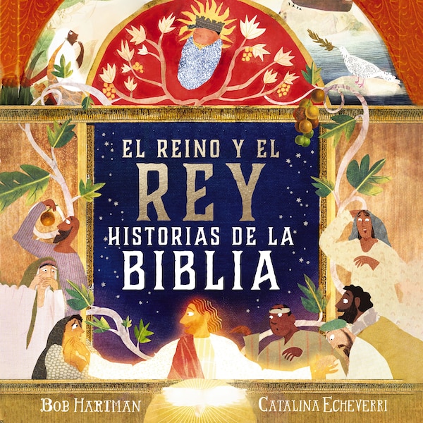 El Reino y el Rey by Bob Hartman, Perfect | Indigo Chapters