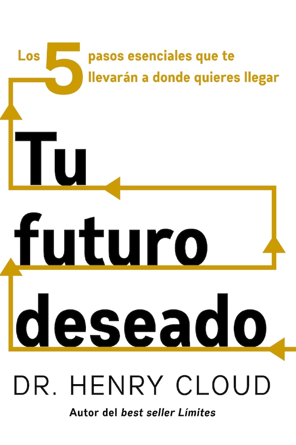 Tu futuro deseado by Henry Cloud, Perfect | Indigo Chapters