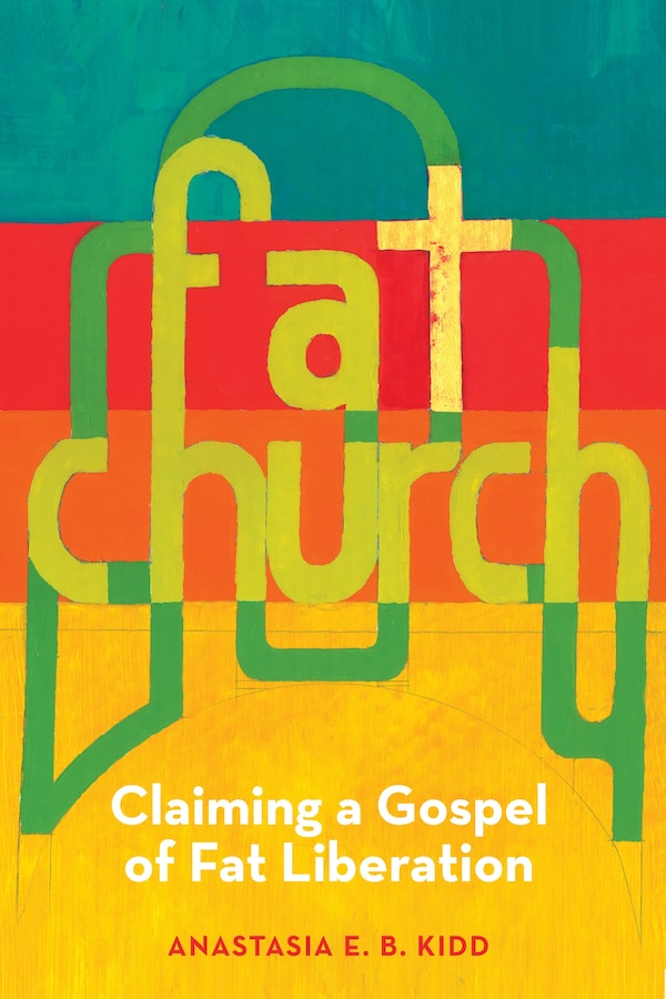 Fat Church by Anastasia Kidd, Paperback | Indigo Chapters