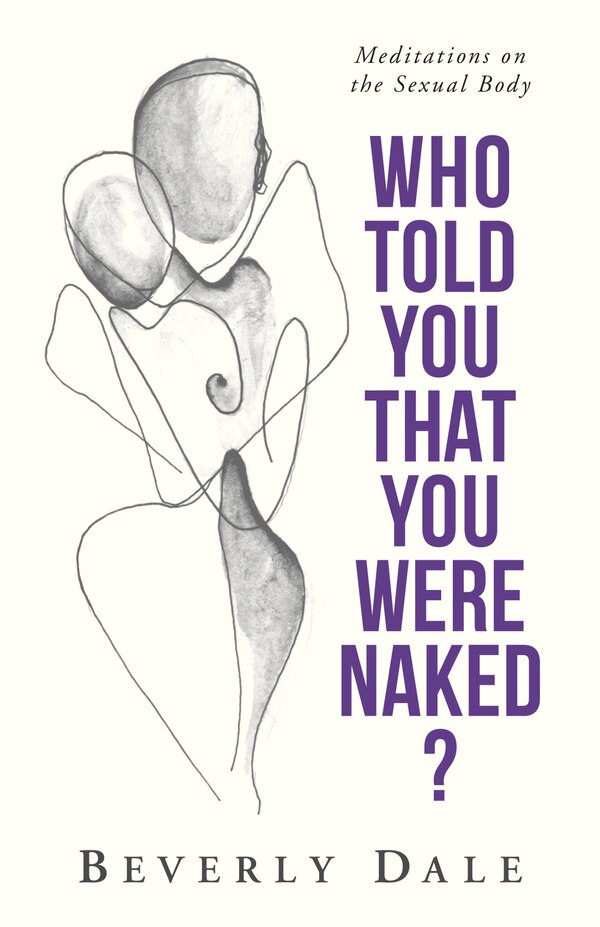 Who Told You That You Were Naked? by Beverly Dale, Paperback | Indigo Chapters