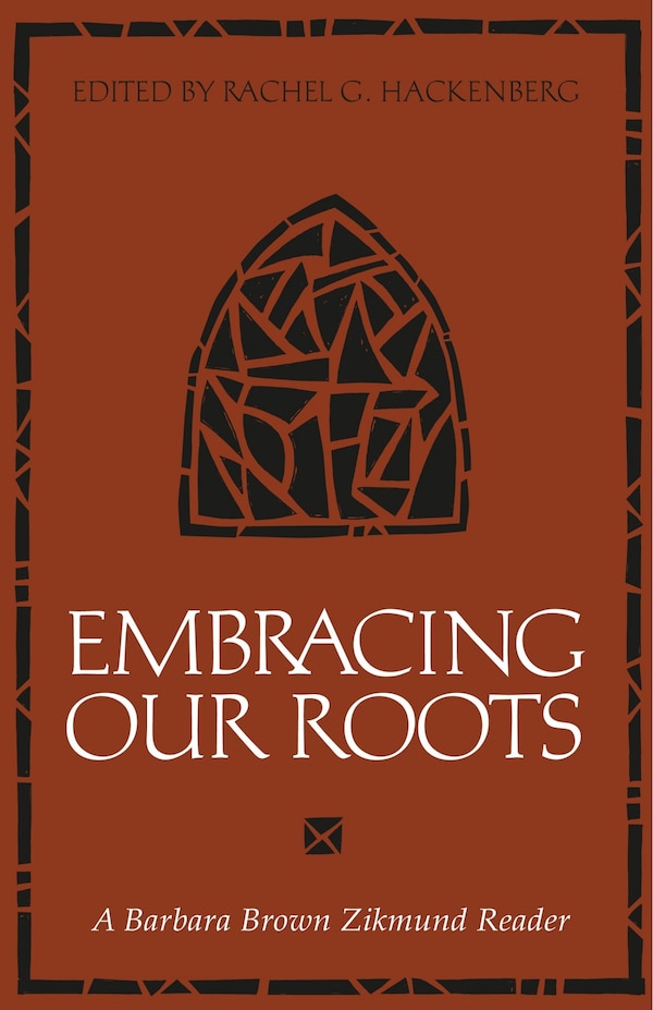 Embracing Our Roots by Barbara Brown Zikmund, Paperback | Indigo Chapters