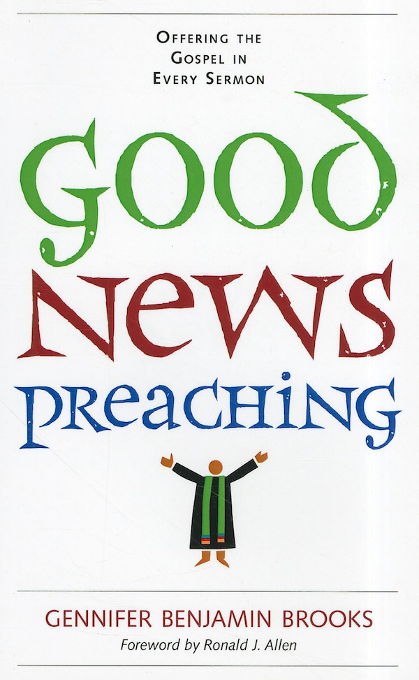 Good News Preaching by Gennifer Benjamin Brooks, Paperback | Indigo Chapters