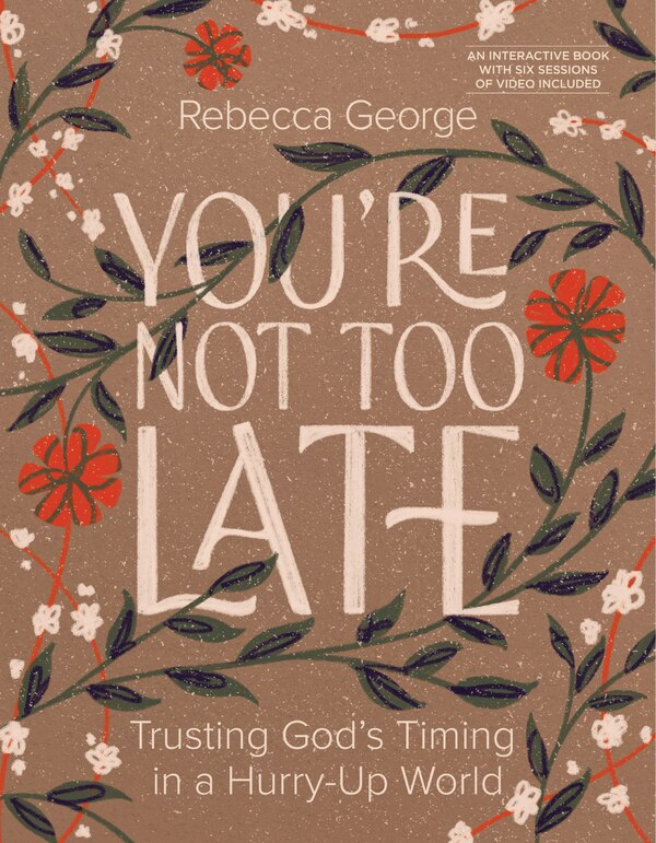You’re Not Too Late by Rebecca George, Paperback | Indigo Chapters
