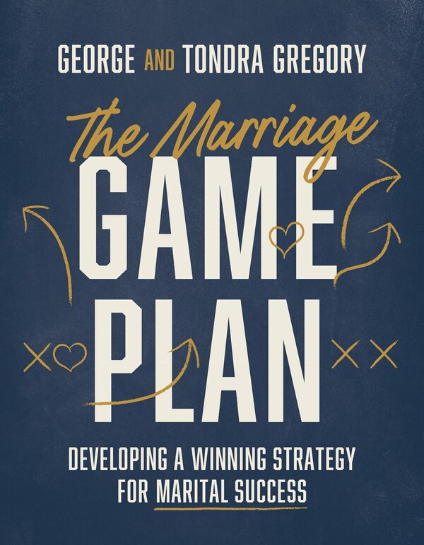 The Marriage Game Plan by George Gregory, Paperback | Indigo Chapters