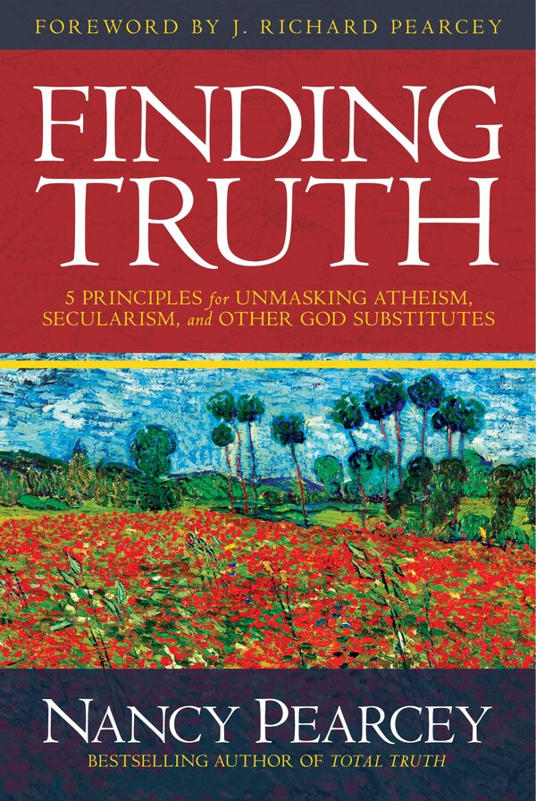 Finding Truth by Nancy Pearcey, Paperback | Indigo Chapters