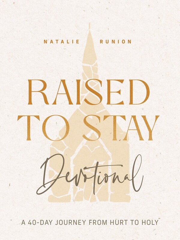 Raised to Stay Devotional by Natalie Runion, Hardcover | Indigo Chapters