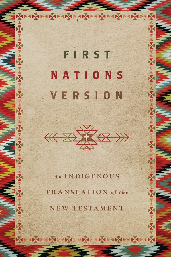 First Nations Version by Terry M. Wildman, Paperback | Indigo Chapters