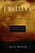 I Believe by Alister McGrath, Paperback | Indigo Chapters