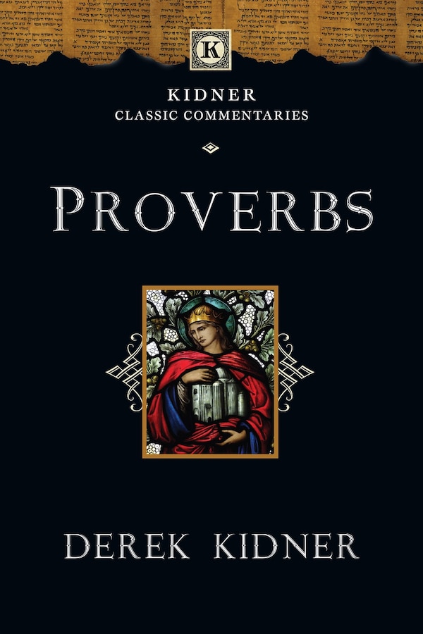 Proverbs by Derek Kidner, Paperback | Indigo Chapters
