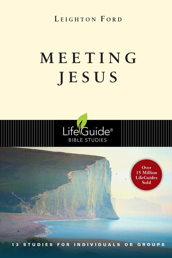 Meeting Jesus by Leighton Ford, Paperback | Indigo Chapters