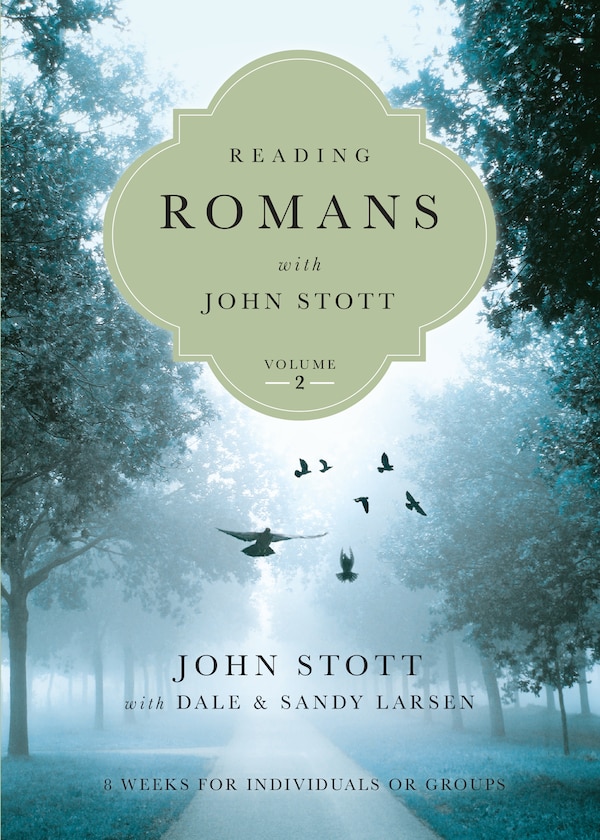 Reading Romans with John Stott, Paperback | Indigo Chapters