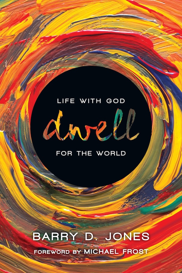 DWELL by Barry D. Jones, Paperback | Indigo Chapters