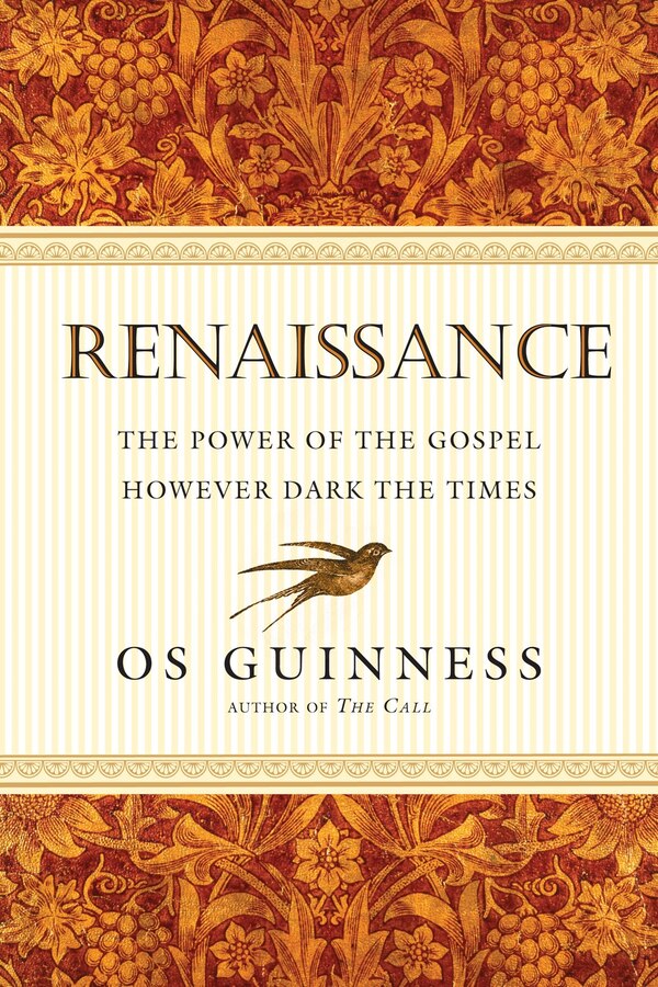 RENAISSANCE by Os Guinness, Paperback | Indigo Chapters