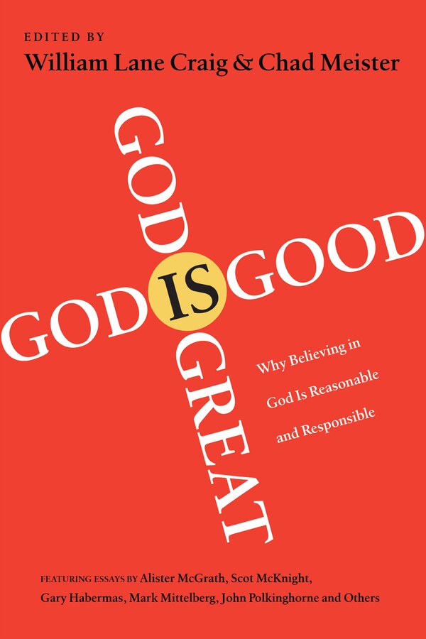 God Is Great God Is Good by William Lane Craig, Paperback | Indigo Chapters