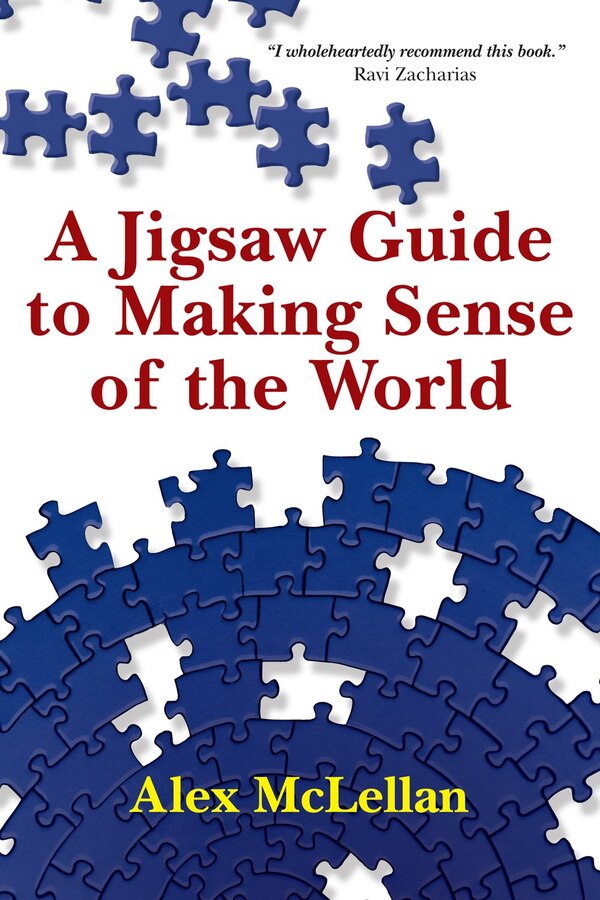 A Jigsaw Guide To Making Sense Of The World by Alex Mclellan, Paperback | Indigo Chapters