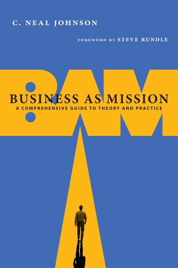 Business as Mission by C Neal Johnson, Paperback | Indigo Chapters