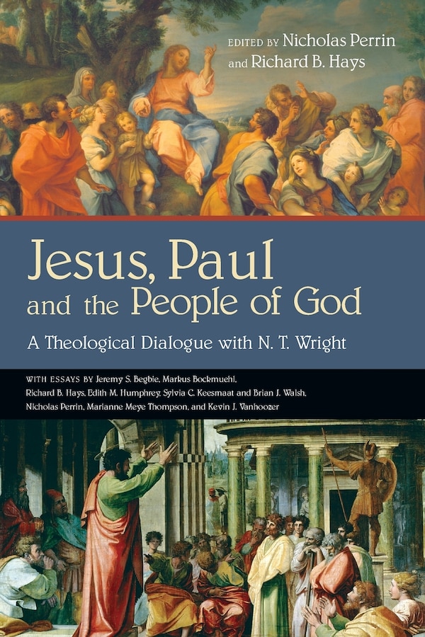 JESUS PAUL AND THE PEOPLE OF GOD by Nicholas Perrin, Paperback | Indigo Chapters