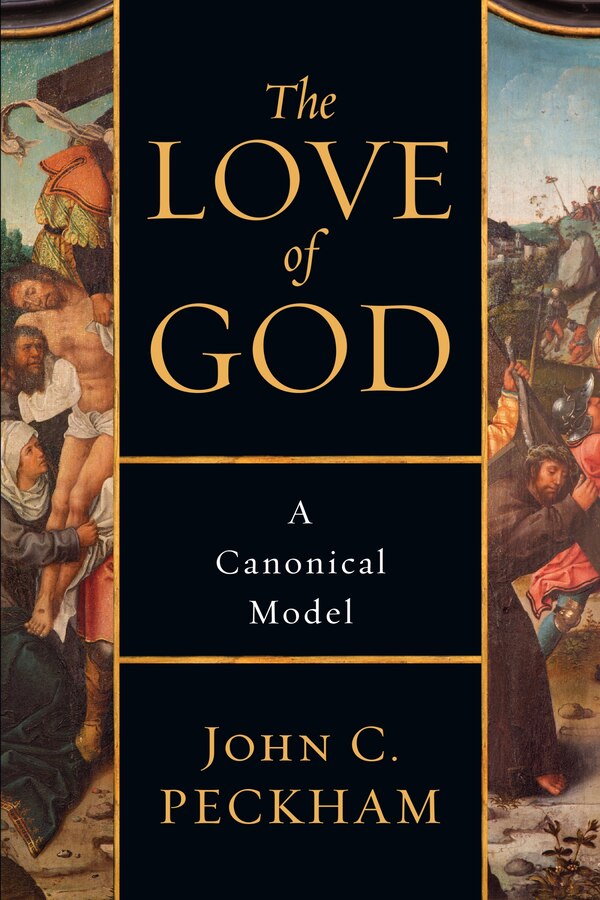 The LOVE OF GOD by John C. Peckham, Paperback | Indigo Chapters
