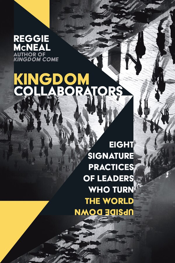 Kingdom Collaborators by Reggie McNeal, Paperback | Indigo Chapters