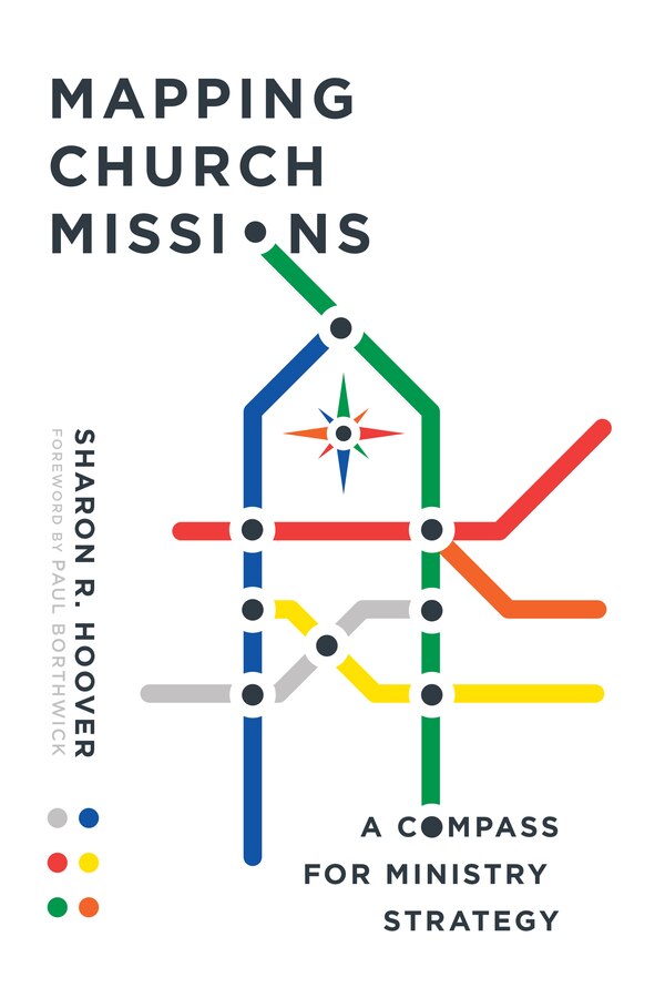 Mapping Church Missions by Sharon R. Hoover, Paperback | Indigo Chapters