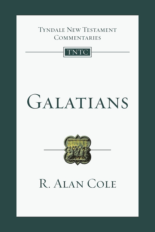 Galatians by R. Alan Cole, Paperback | Indigo Chapters