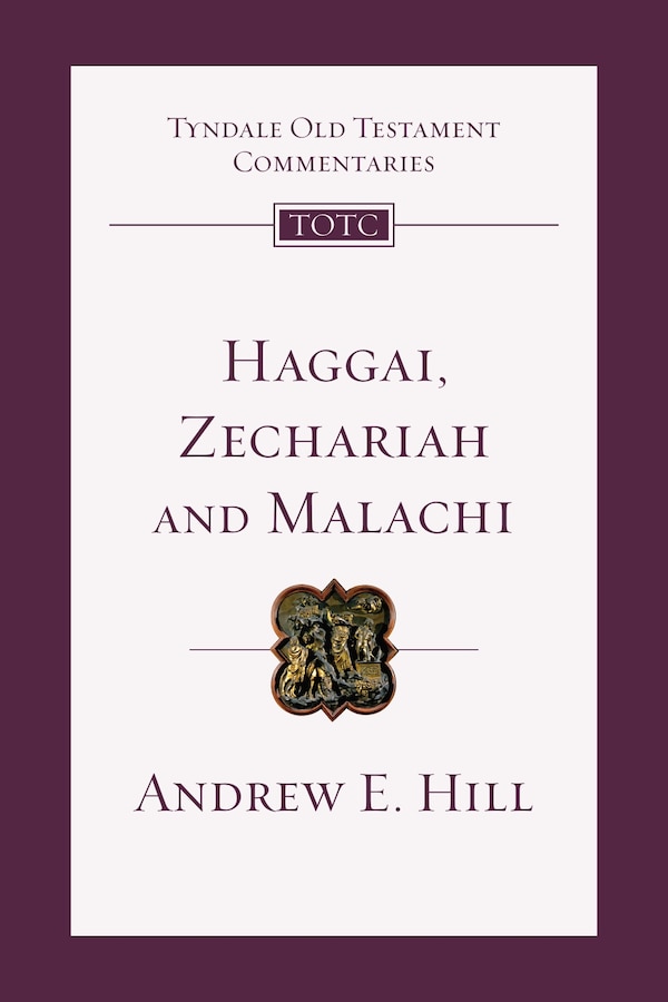 Haggai Zechariah Malachi by Andrew E. Hill, Paperback | Indigo Chapters