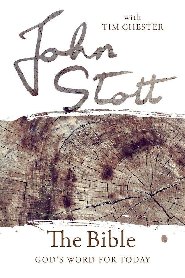 The Bible by John Stott, Paperback | Indigo Chapters