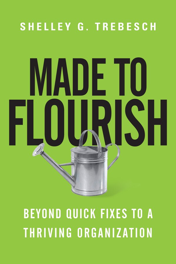 MADE TO FLOURISH by Shelley G Trebesch, Paperback | Indigo Chapters