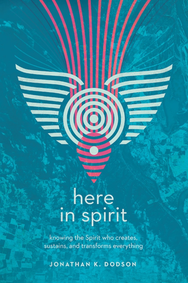 Here in Spirit by Jonathan K. Dodson, Paperback | Indigo Chapters