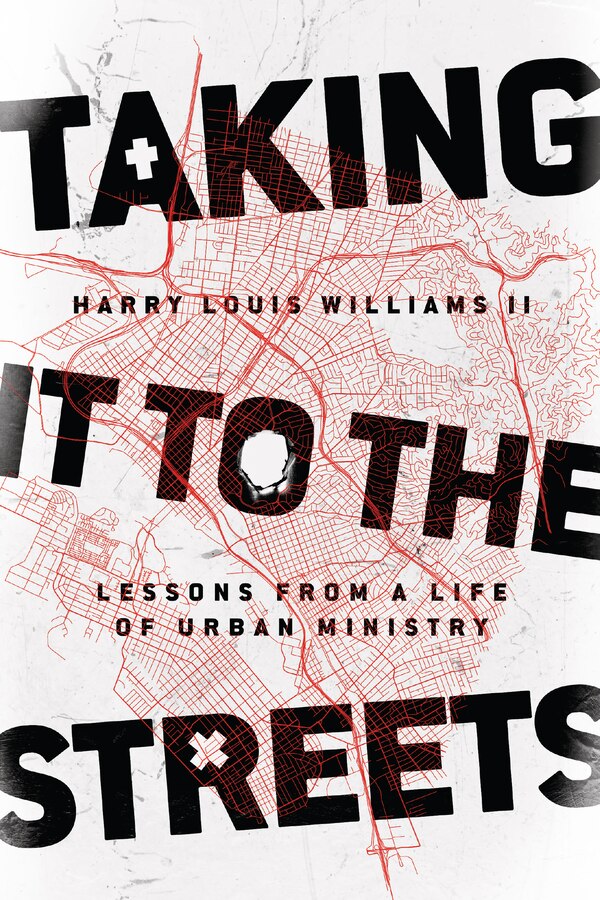 Taking It to the Streets by Harry Louis Williams Ii, Paperback | Indigo Chapters