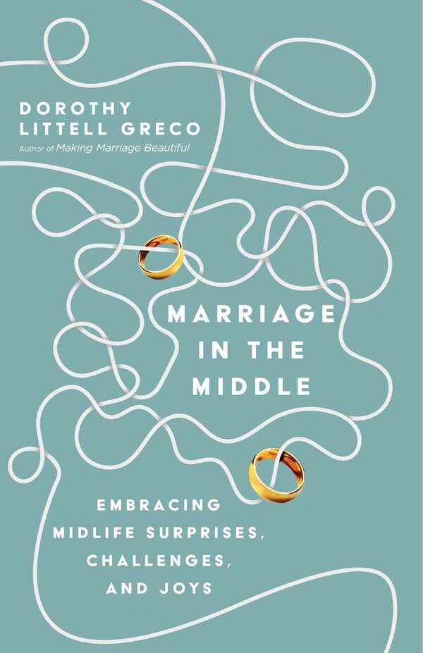 Marriage in the Middle by Dorothy Littell Greco, Paperback | Indigo Chapters