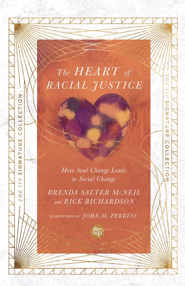 The Heart of Racial Justice by Rick Richardson, Paperback | Indigo Chapters